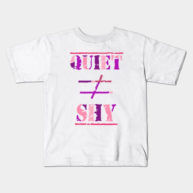 Quiet Does Not Equal Shy. Quote for Calm, Confident Introverts. (Purple and Pink on White) Kids T-Shirt by Art By LM Designs 